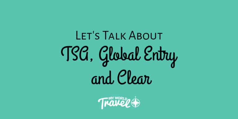 Let’s talk about TSA Pre-Check, Global Entry, and CLEAR