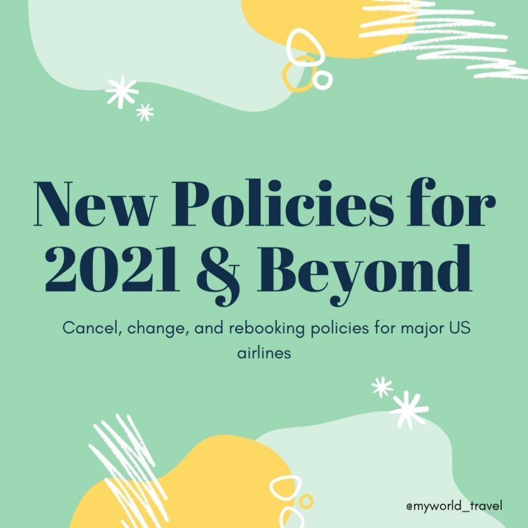 Let’s talk about airline policies for 2021 and beyond